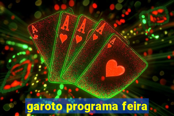 garoto programa feira